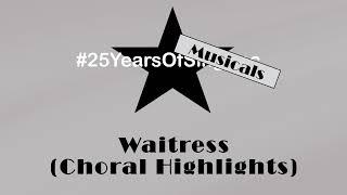 Waitress Choral Highlights (Melodia) - November 2022