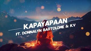 Loonie - KAPAYAPAAN feat. Donnalyn Bartolome and KV (Official Lyric Video)