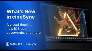 What's New in cineSync – A visual timeline, new iOS app, passwords, and more