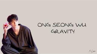 Ong Seongwu (옹성우) – GRAVITY (Easy Lyrics)