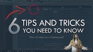 6 TIPS AND TRICKS YOU NEED TO KNOW - FL Studio