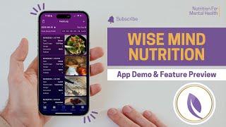 Wise Mind Nutrition App Demo and Feature Preview