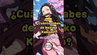 ¿Cuánto sabes de Nezuko? #demonslayer #kimetsunoyaiba #anime #quiz #trivia #shorts #tanjiro #nezuko