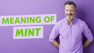 Mint | Meaning of mint