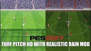 PES 2017 TURF PITCH HD WITH REALISTIC RAIN MOD