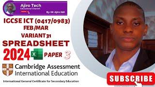 IGCSE ICT (0417/0983) Paper 3 Spreadsheet February March 2024 Variant 31 | Microsoft Excel