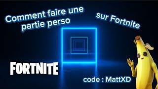 Comment faire une partie personnalisée #fortnite #foryou @Matt3d.0-XD_GodYTB