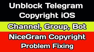 Bypass Blocked Telegram Channel In iOS And  Fix NiceGram  Copyright Problem  | iphone