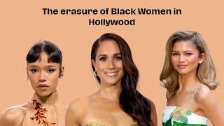 The erasure of Black Women in Hollywood