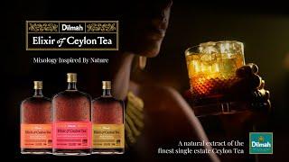 Introducing Elixir of Ceylon Tea by Dilmah - Mixology Inspired by Nature.