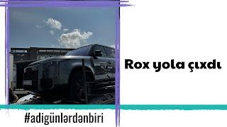 Adi günlərdən biri: Rox yola çıxdı