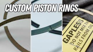 Need HIGH Quality CUSTOM Piston Rings In LOW Quantities?