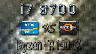 i7 8700 vs Ryzen TR 1900X Benchmarks | Gaming Tests Review & Comparison