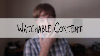 Making Content People Will Watch |