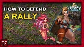 How to DEFEND a rally - Lords Mobile