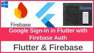 Google Sign-In in Flutter with Firebase Authentication | Flutter & Firebase Full Integration