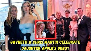 Gwyneth Paltrow and Chris Martin Celebrate Daughter Apple’s Le Bal des Debutantes Debut