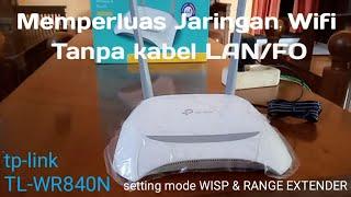 Setting tp-link TL-WR840N mode wisp & range extender