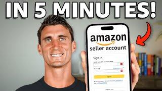 How to Set Up an Amazon Seller Account in 5 Minutes