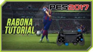 PES 2017 Rabona Tutorial [PS4]