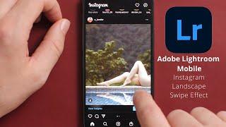 Instagram's Seamless Photo Swipe Effect (Adobe Lightroom Mobile Tutorial)