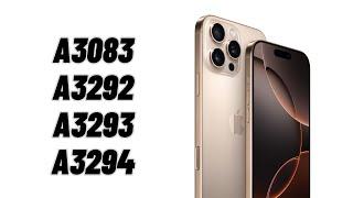 iPhone 16 Pro A3083, A3292, A3293, A3294 - Comparing Differences Of All Model Numbers