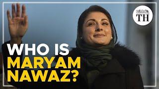 Who is Maryam Nawaz