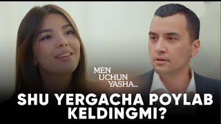 Men uchun yasha 19-qism | Shu yergacha poylab keldingmi?