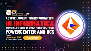 How to Make Lookup Transformation as an Active Transformation in Informatica Powercenter and IICS