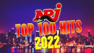 NRJ TOP 100 HITS 2022 | NRJ 300 % HITS 2022 I BEST OF RADIO MUSIC | NRJ ALBUM HITS 2022