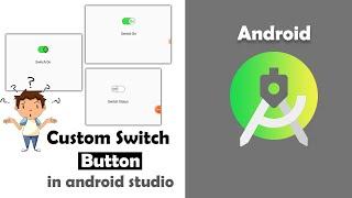 How to Create Custom Switch Button in Android Studio | Set Image in Switch Button | Custom Switch#74