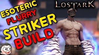 Lost Ark Striker Build Guide | Esoteric Flurry | T1 T2 and Early / Mid T3