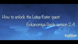 Genshin Impact | Walkthrough: How to unlock the Lotus Eater World Quest