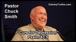 Cure for Depression, Psalm 43:5 - Pastor Chuck Smith - Topical Bible Study