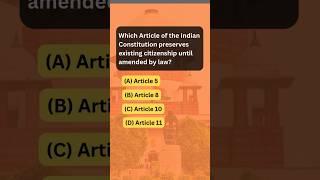 MCQ - #8 | Indian Constitution | Article 5 - 11 | #indianconstitution #mcqs #knowledge #mcqsseries
