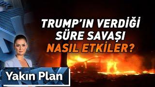 İran-İsrail Savaşına ABD'nin Dahil Olması Süreci Nasıl Etkiler? | Yakın Plan - 19 Haziran 2025