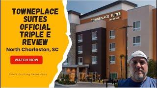 TownePlace Suites - North Charleston, SC - Official Triple E Review