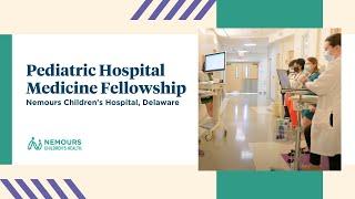 Pediatric Hospital Medicine Fellowship | Nemours Children's Hospital, Delaware