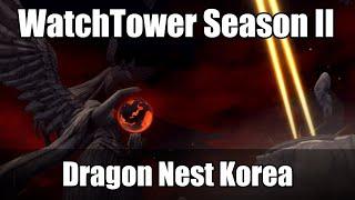 WatchTower new season II - OMG REWARDS?!?!?! ( ͡° ͜ʖ ͡°) - Dragon Nest Korea