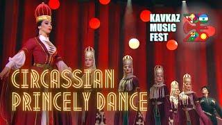 KAVKAZ MUSIC FEST | Kabardinka Show | Circassian princely dance "Kafa"