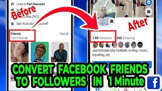 How to Convert facebook Friends to Followers in 1 Minute