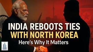 INDIA REBOOSTS TIES WITH NORTH KOREA | IDNews