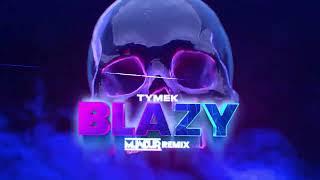 Tymek - Blazy (MUNDUR REMIX)