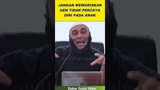 Gen tidak percaya diri || dr Zaidul Akbar