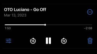 OTO Luciano - Go Off (freestyle)