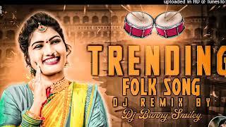 trending folk songs dj remix by dj bunny smiley, ...