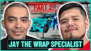 Jay the Wrap Specialist on Wrap Leaders, Social Media,Sponsors, Teaching- GO HARD PODCAST Part 2.