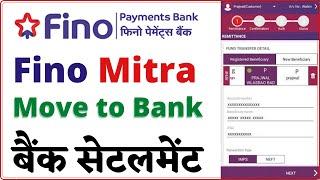 Fino CSP - Move to Bank कैसे करें ? || Fino Payments Bank Settlement Process || फिनो बैंक सेट्लमेंट