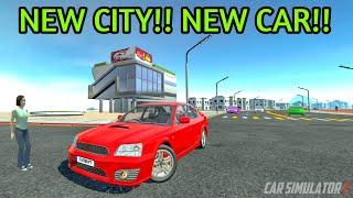 Car Simulator 2 New City 2 | Purchased Subaru Legacy S401 STI | New Car | Car Games Android Gameplay