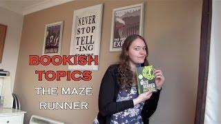 Bookish Topics - The Maze Runner